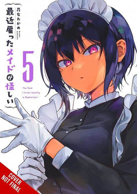 Cover Art for MAID I HIRED RECENTLY IS MYSTERIOUS GN VOL 05