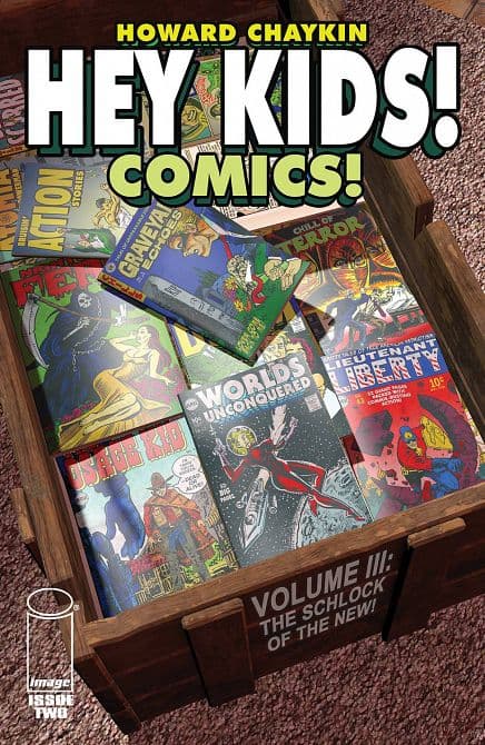 HEY KIDS COMICS VOL 3 THE SCHLOCK OF THE NEW