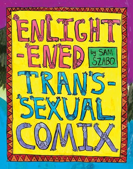 Cover Art for ENLIGHTENED TRANSSEXUAL COMIX HC