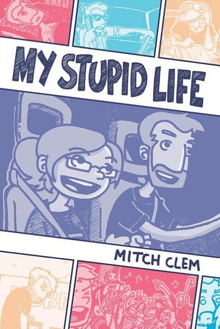 Cover Art for MY STUPID LIFE GN