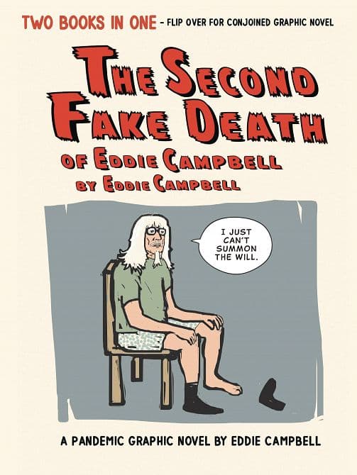 Cover Art for SECOND FAKE DEATH OF EDDIE CAMPBELL & FATE OF THE ARTIST HC