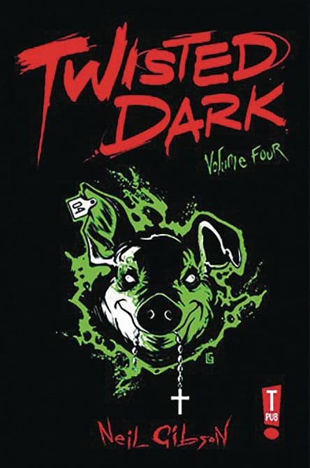 TWISTED DARK GN VOL 04