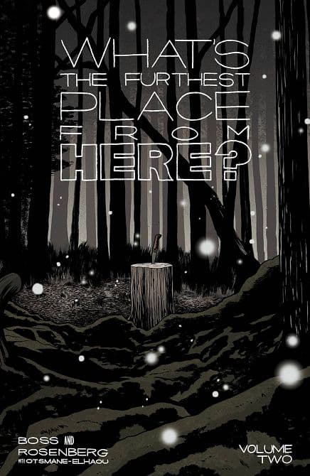 WHATS THE FURTHEST PLACE FROM HERE TP VOL 02