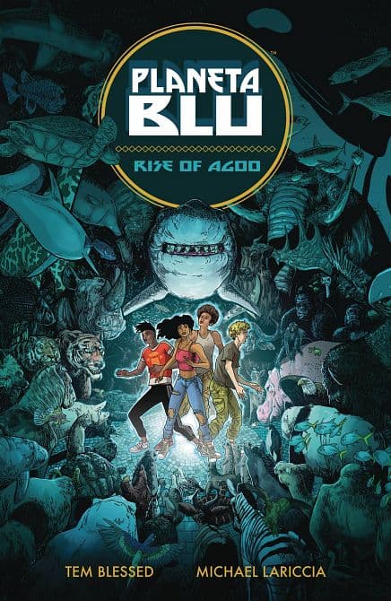 Cover Art for PLANETA BLU TP VOL 01 RISE OF AGOO