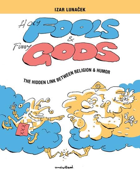 Cover Art for HOLY FOOLS AND FUNNY GODS TP