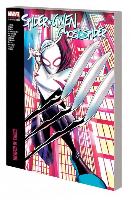 Cover Art for SPIDER-GWEN GHOST-SPIDER MODERN ERA EPIC COLLECTION TP VOL 2 WEAPON OF CHOICE