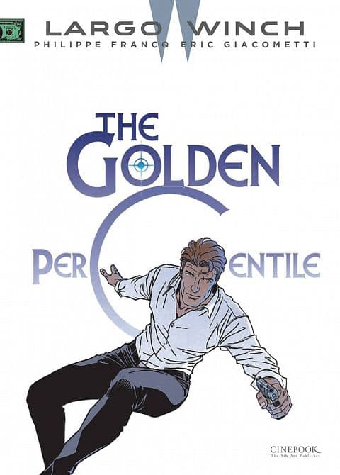 Cover Art for LARGO WINCH GN VOL 20 GOLDEN PERCENTILE