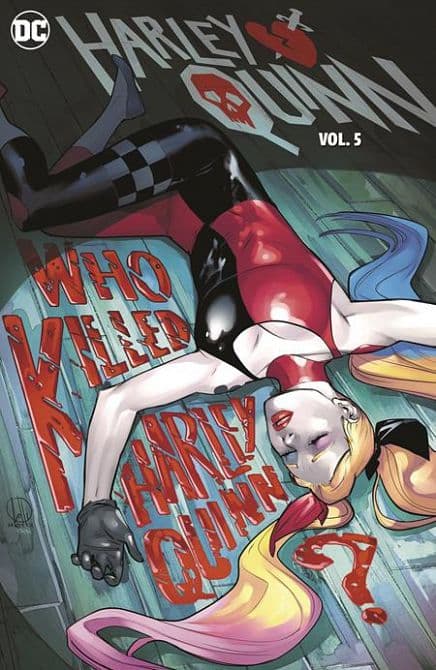 Cover Art for HARLEY QUINN ( 2021 ) HC VOL 05 WHO KILLED HARLEY QUINN