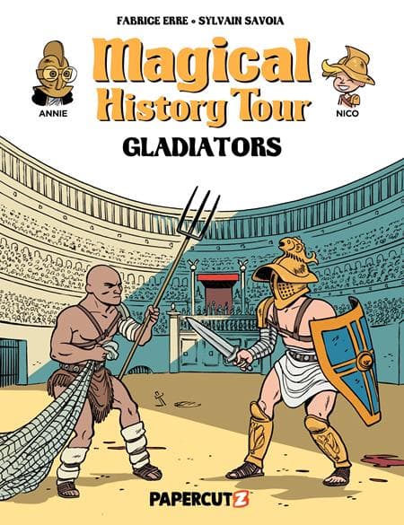 Cover Art for MAGICAL HISTORY TOUR HC VOL 14 GLADIATORS