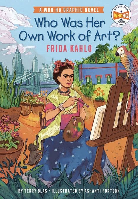 Cover Art for WHO WAS HER OWN WORK OF ART FRIDA KAHLO HC