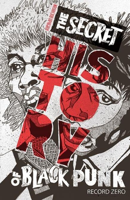 Cover Art for SECRET HISTORY OF BLACK PUNK RECORD ZERO TP 2ND EDITION