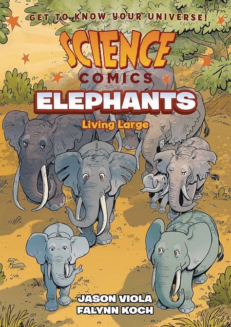 Cover Art for SCIENCE COMICS ELEPHANTS LIVING LARGE SC GN