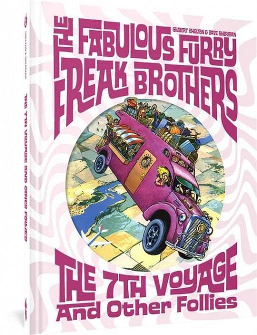 Cover Art for FABULOUS FURRY FREAK BROTHERS HC 7TH VOYAGE & OTHR FOLLIES