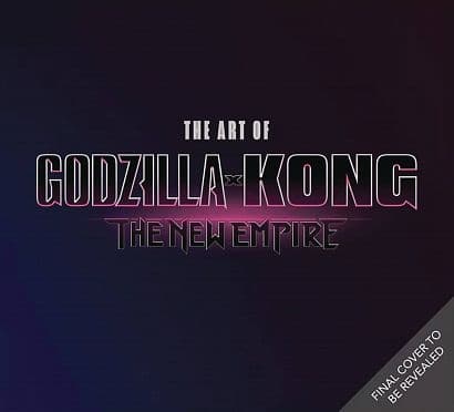 Cover Art for ART OF GODZILLA X KONG THE NEW EMPIRE HC