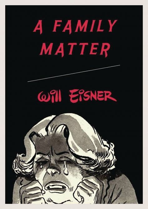 WILL EISNERS FAMILY MATTER TP ( POD )