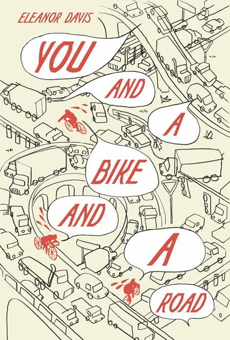 Cover Art for YOU AND A BIKE AND A ROAD HC