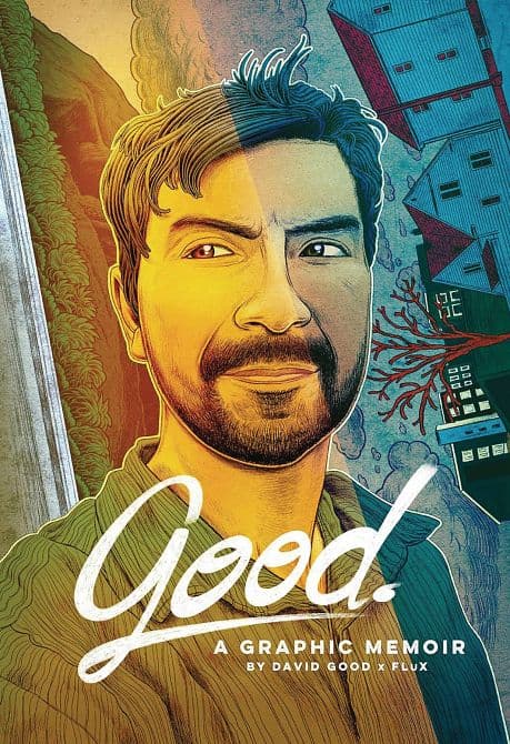 Cover Art for GOOD FROM THE AMAZON JUNGLE TO SUBURBIA AND BACK GN
