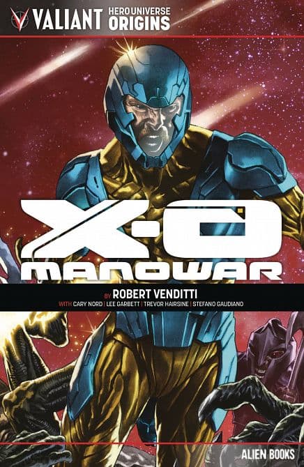 Cover Art for VALIANT UNIVERSE HERO ORIGINS X-O MANOWAR TP