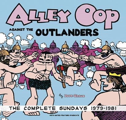 Cover Art for ALLEY OOP AGAINST OUTLANDERS COMPLETE SUNDAYS 1979-1981 TP