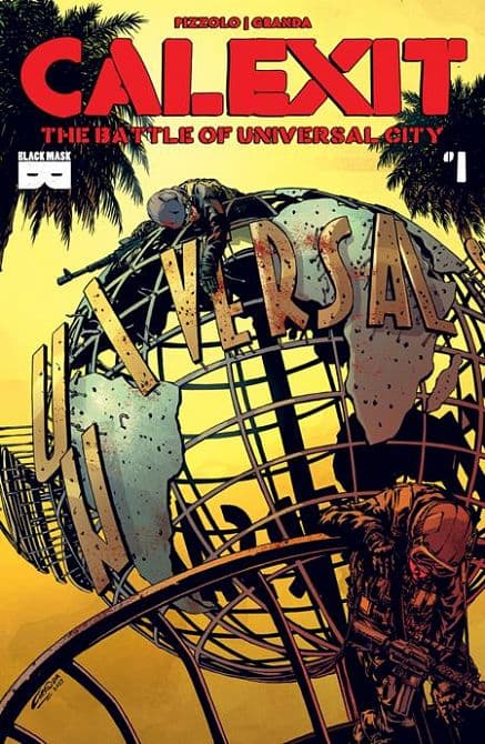 Cover Art for CALEXIT THE BATTLE OF UNIVERSAL CITY