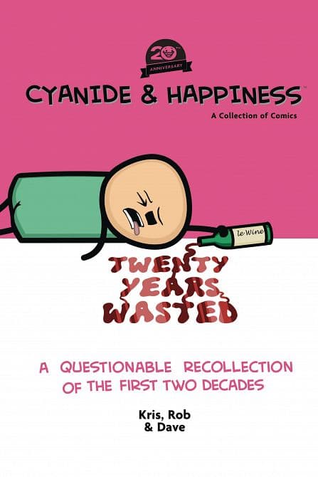 Cover Art for CYANIDE & HAPPINESS 20 YEARS WASTED TP FIRST TWO DECADES ( MR