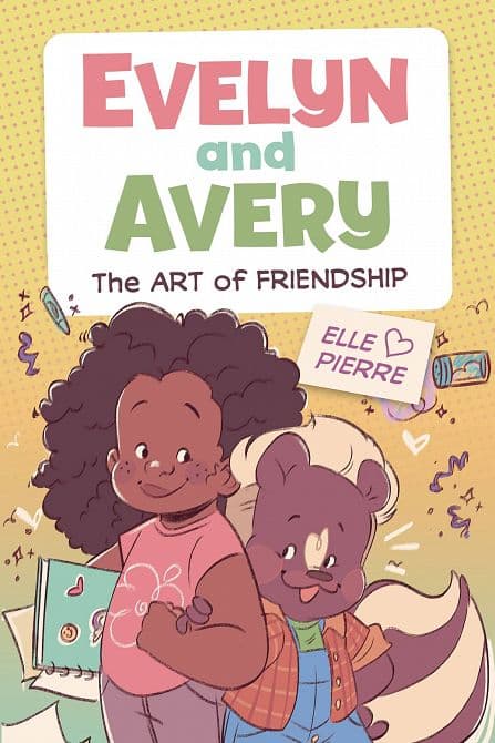 Cover Art for EVELYN AND AVERY GN ART OF FRIENDSHIP
