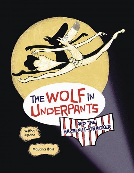 Cover Art for WOLF IN UNDERPANTS HAZELNUT CRACKER YA GN