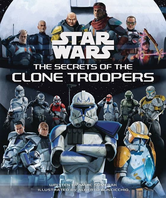 Cover Art for STAR WARS SECRETS OF THE CLONE TROOPERS HC