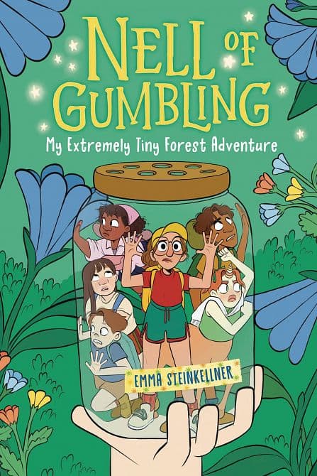 NELL OF GUMBLING MY TINY FOREST ADVENTURE GN