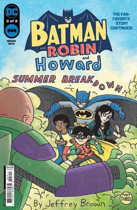 BATMAN AND ROBIN AND HOWARD SUMMER BREAKDOWN