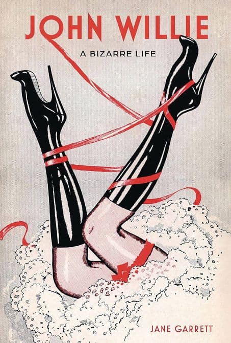 Cover Art for JOHN WILLIE A BIZARRE LIFE HC