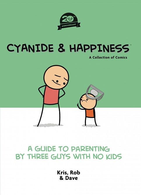 Cover Art for CYANIDE & HAPPINESS A GUIDE TO PARENTING 20TH ANNV TP