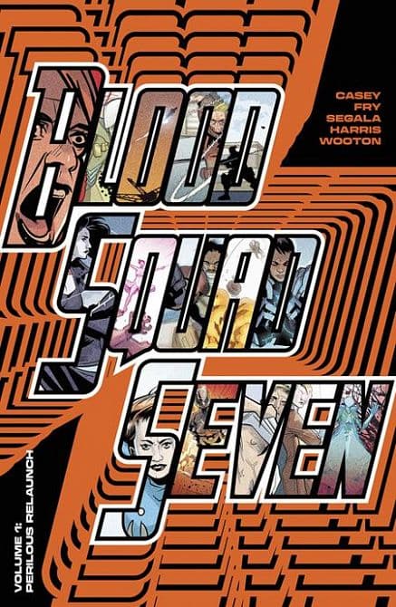 Cover Art for BLOOD SQUAD SEVEN TP VOL 01 PERILOUS RELAUNCH
