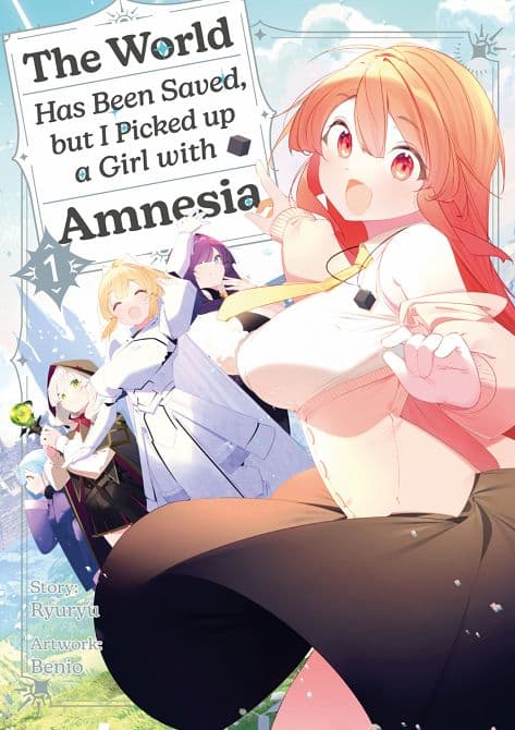 THE WORLD HAS BEEN SAVED, BUT I PICKED UP A GIRL WITH AMNESIA