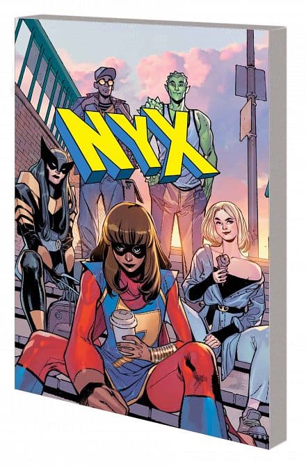 NYX TP VOL 01 WHAT COMES NEXT WILL BE MARVELOUS