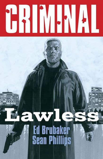 Cover Art for CRIMINAL TP VOL 02 LAWLESS NEW PRINTING