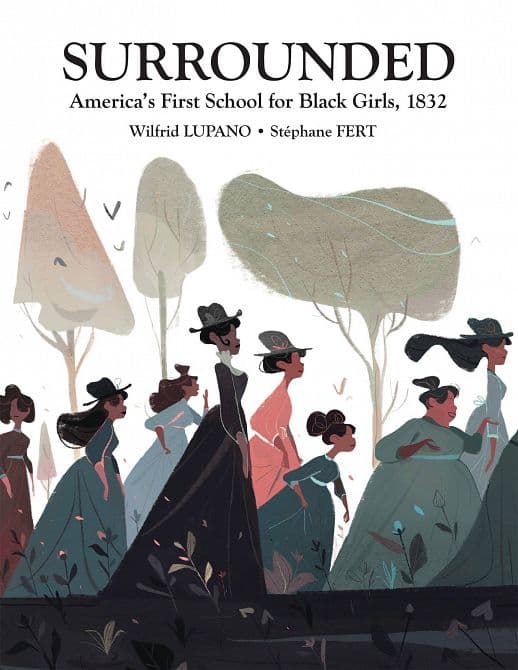 Cover Art for SURROUNDED AMERICAS FIRST SCHOOL BLACK GIRLS 1832 HC