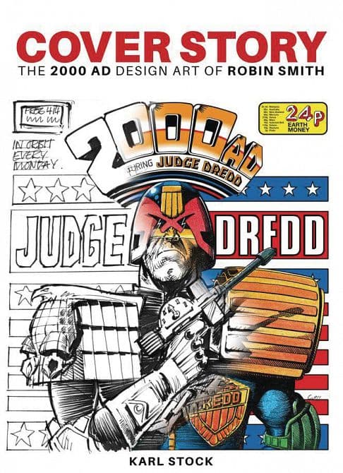 Cover Art for COVER STORY THE 2000 AD DESIGN ART OF ROBIN SMITH SC