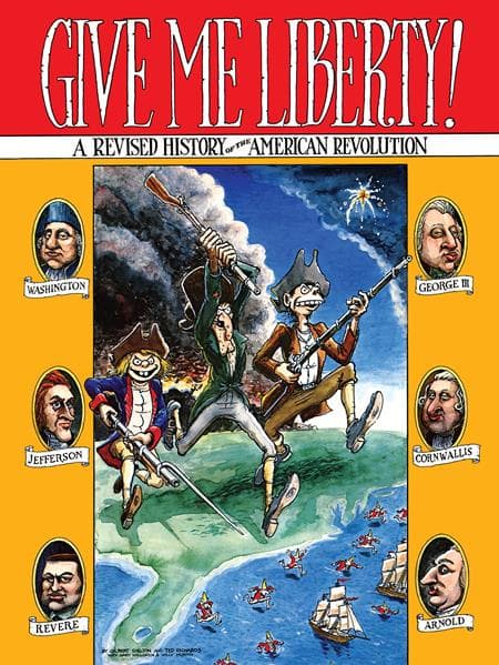 Cover Art for GIVE ME LIBERTY A REVISED HISTORY OF THE AMERICAN REVOLUTION TP
