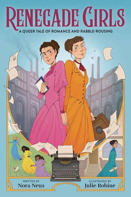 Cover Art for RENEGADE GIRLS QUEER TALE ROMANCE & RABLE ROUSING GN