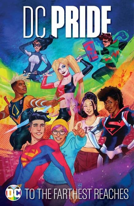 Cover Art for DC PRIDE TO THE FARTHEST REACHES HC