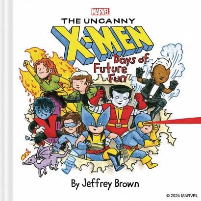 Cover Art for MARVEL UNCANNY X-MEN DAYS OF FUTURE FUN HC