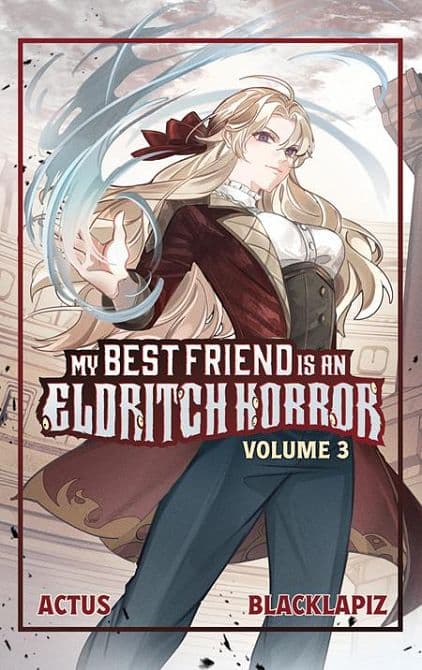 Cover Art for MY BEST FRIEND IS AN ELDRITCH HORROR LIGHT NOVEL VOL 03
