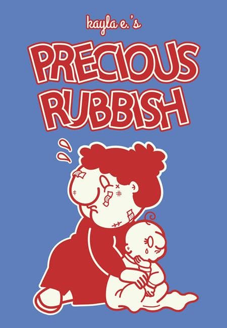 Cover Art for PRECIOUS RUBBISH HC