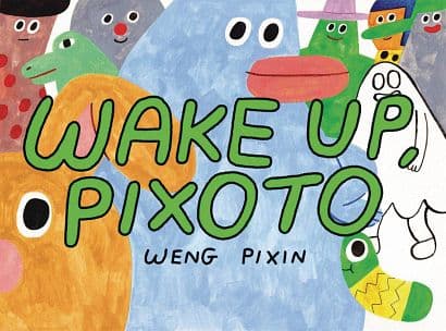 Cover Art for WAKE UP PIXOTO GN