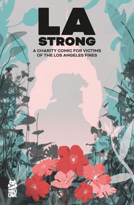 LA STRONG CHARITY COMIC FOR LOS ANGELES FIRES CVR B JUAN DOE VARIANT