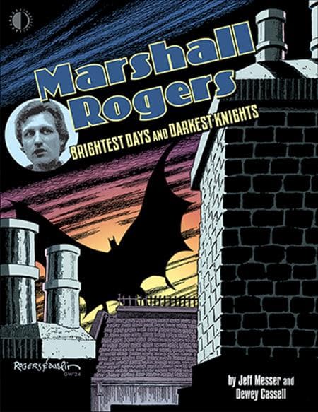Cover Art for MARSHALL ROGERS BRIGHTEST DAYS & DARKEST KNIGHTS HC