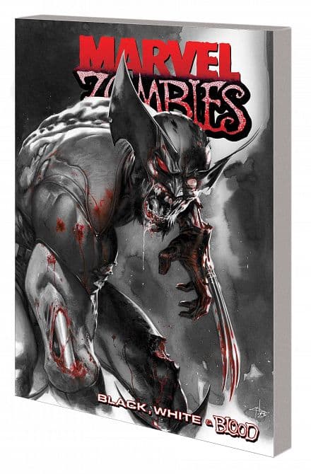 Cover Art for MARVEL ZOMBIES BLACK WHITE & BLOOD TP