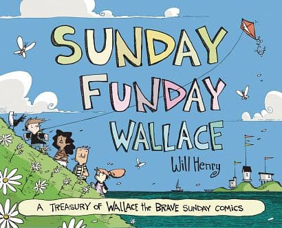 Cover Art for SUNDAY FUNDAY WALLACE THE BRAVE TREASURY HC