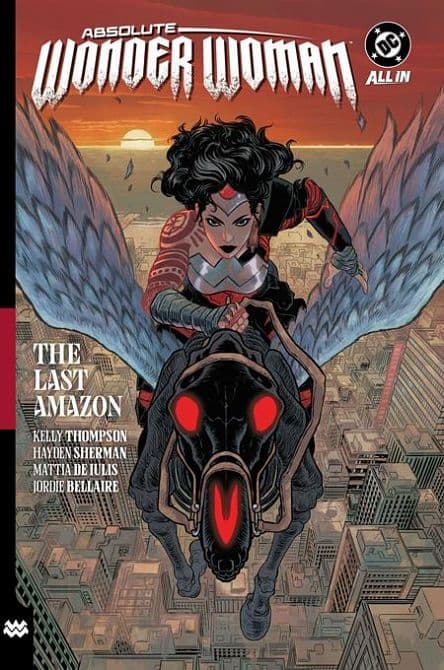 Cover Art for ABSOLUTE WONDER WOMAN HC VOL 01 THE LAST AMAZON